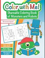 Color with Me! Shareable Coloring Book of Monsters and Robots