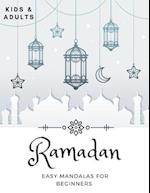 Ramadan Easy Mandalas For Beginners: Coloring Book For Kids And Adults Idea To Celebrate The Holy Month 