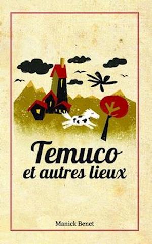 Temuco et autres lieux