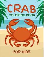 Crab Coloring Book for Kids: Cute Crab Coloring Book for Kids 2-6, 4-8 | 50 Fun Designs For Boys And Girls 