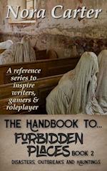 Forbidden Places: Disasters, Outbreaks & Hauntings 