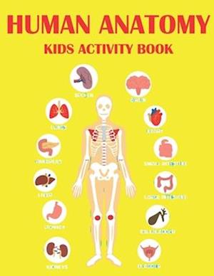 Human Anatomy Kids Activity Book