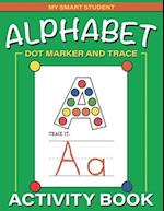 Alphabet Dot Marker and Trace Activity Book