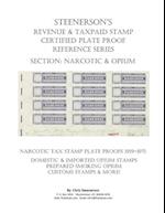 Steenerson's Revenue & Taxpaid Stamp Certified Plate Proof Reference Series - Narcotic & Opium
