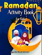 Ramadan Activity Book For Kids: Coloring, Sudoku, Maze, Drawing - Perfect Ramandan Or Did Gift For Muslim Child Age 3-6 to Learn About Pillars of Isla