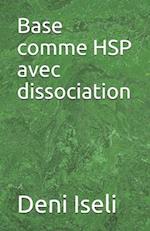 Base comme HSP avec dissociation