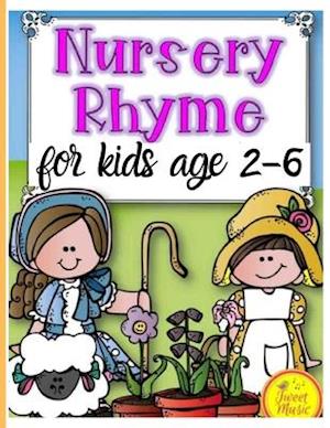 Nursery Rhymes for kids age 2-6: Perfect Interactive and Educational Gift for Baby, Toddler 1-3 and 2-4 Year Old Girl and Boy