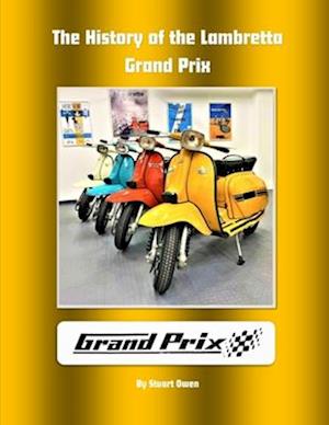 The history of the Lambretta Grand Prix