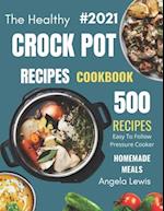 Healthy Crock Pot Recipes Cookbook 2021