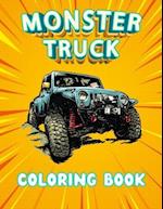 Monster Truck Coloring Book: A coloring book with 40 Monster Trucks. For Children and Adults, Perfect to relax and relieve stress. (Coloring Book For 