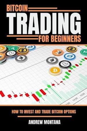 Bitcoin Trading For Beginners