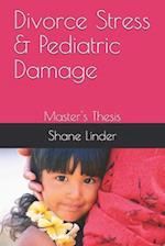 Divorce Stress & Pediatric Damage