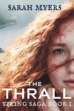 The Thrall: Viking Saga Book I 