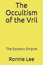 The Occultism of the Vril