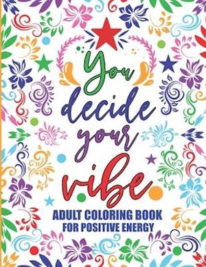 Adult Coloring Book For Positive Energy