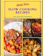 Slow Cooking Recipes: Many Variety Slow Cooking Recipes 