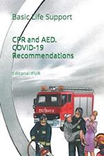 CPR and AED. COVID-19 Recommendations: Basic Life Support 