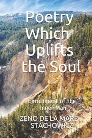 Poetry Which Uplifts the Soul: Enrichment of the Inner Man