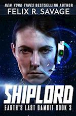 Shiplord: A First Contact Hard Sci-Fi Series 