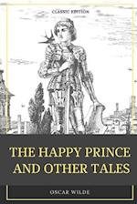 The Happy Prince and Other Tales : with original illustration 