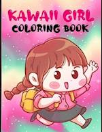 KAWAII GIRL COLORING BOOK: Cute Anime Characters Coloring Pages For Kids And Adults, Chibi Girls Coloring Book, great gift idea 