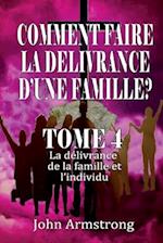 Comment Faire La Delivrance d'Une Famille ?