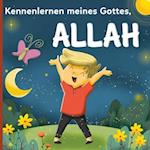 Kennenlernen meines Gottes, Allah