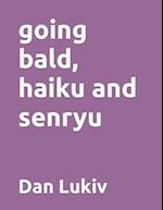 going bald, haiku and senryu