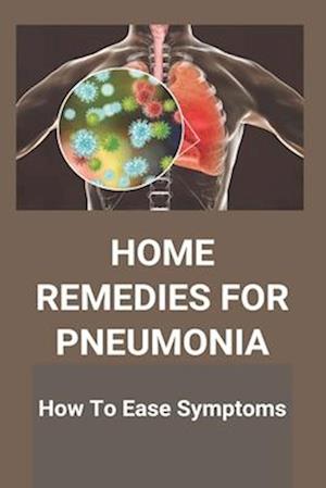 Home Remedies For Pneumonia