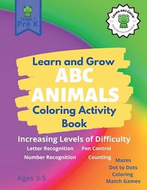 Learn and Grow ABC Animals Activity Book: Preschool Textbook for Young Minds