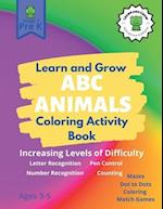 Learn and Grow ABC Animals Activity Book: Preschool Textbook for Young Minds 