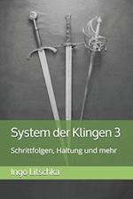 System der Klingen 3