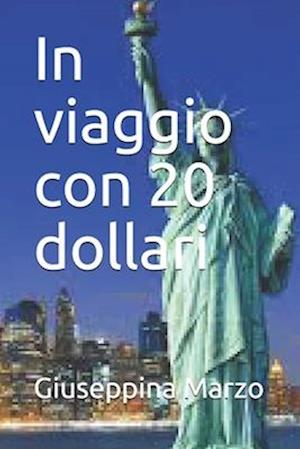 In viaggio con 20 dollari