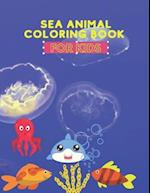 Sea Animal Coloring Book : Amazing Sea Creatures Coloring Books for Kids Ages 4-8 (Kids Coloring Book) Paperback 