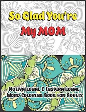 So Glad You're My Mom