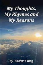 My Thoughts, My Rhymes and My Reasons