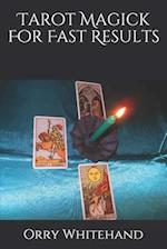 Tarot Magick For Fast Results 