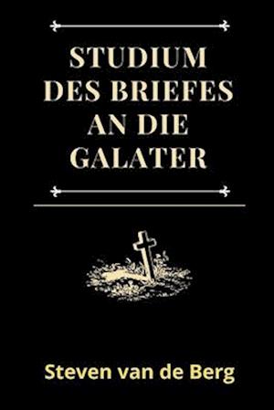 Studium des Briefes an die Galater