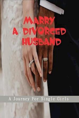 Marry A Divorced Husband