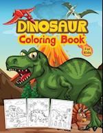 Dinosaur Coloring Book For Kids: Great Dinosaur Activity Book for Boys and Kids. Perfect Dinosaur Books for Teens and Toddlers who love to play and en