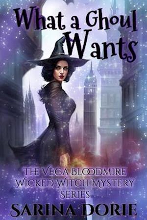 What a Ghoul Wants: A Lady of the Lake School for Girls Cozy Mystery