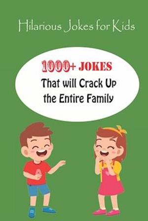 Hilarious Jokes for Kids