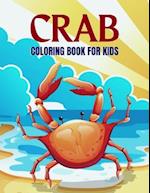 Crab Coloring Book For Kids: Fun Cute Crab Coloring Book For Kids, Boy And Girls | Sea Animal Coloring Pages For Kids 