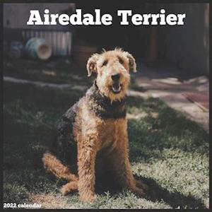 Airedale Terrier 2022 Calendar: Official Airedale Terrier Calendar 2022, 16 Months