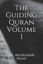 The Guiding Quran Volume 1 