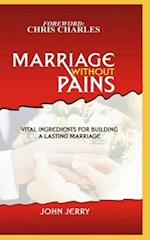 Marriage Without Pains