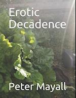 Erotic Decadence
