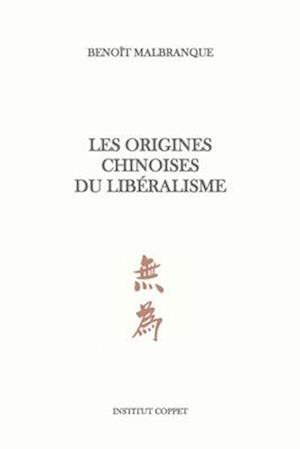 Les origines chinoises du libéralisme