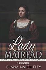 Lady Mairead: A Prequel 