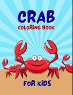 Crab Coloring Book For Kids: Adorable Crab Animal Coloring Book For Kids Ages 4-6, 4-8 